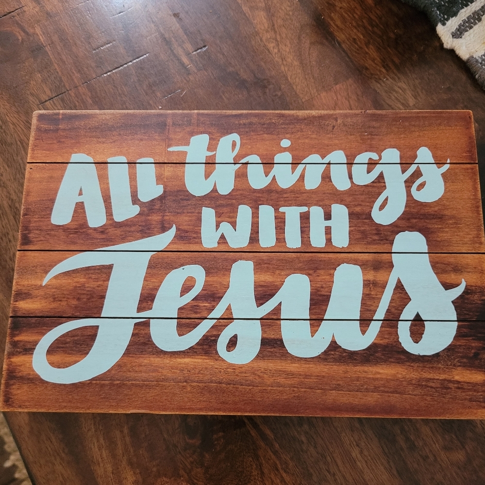 "All things with Jesus" wood frame decor